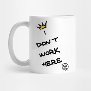 I don’t work here Mug